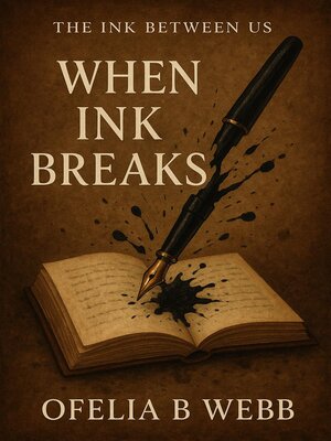 cover image of When Ink Breaks